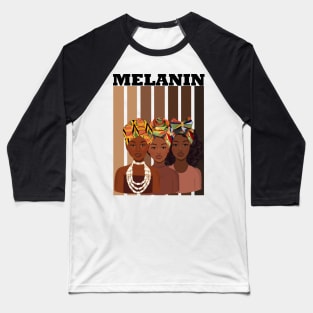 Melanin Afrocentric Black History Month Baseball T-Shirt